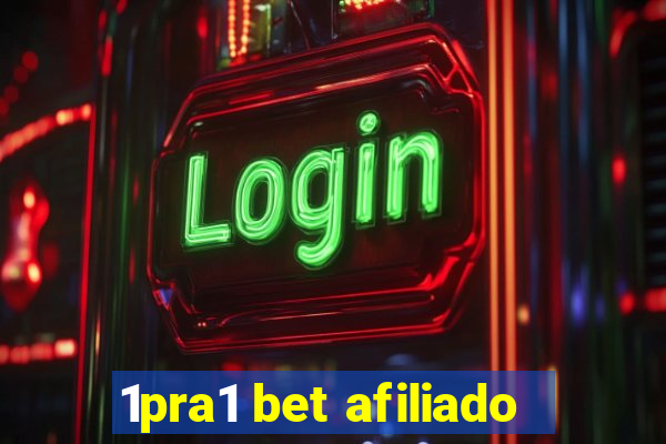 1pra1 bet afiliado