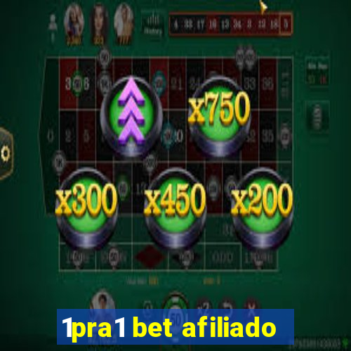 1pra1 bet afiliado