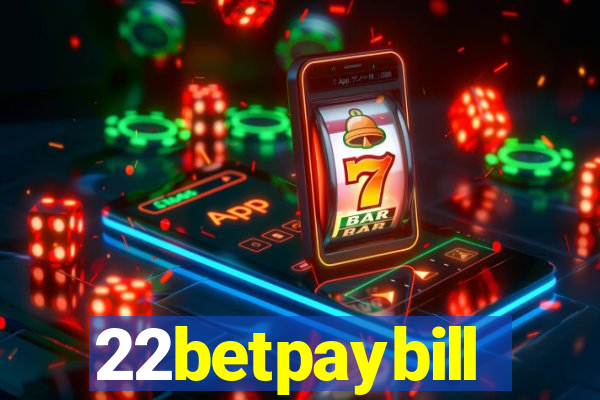 22betpaybill