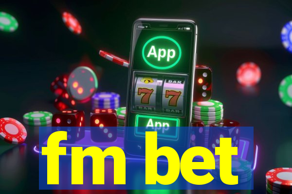 fm bet