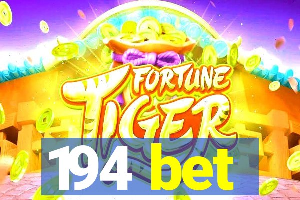 194 bet