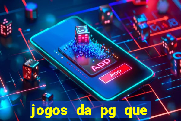 jogos da pg que estao pagando