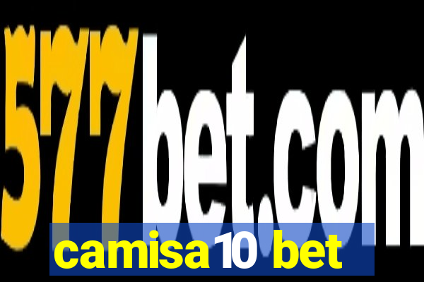 camisa10 bet