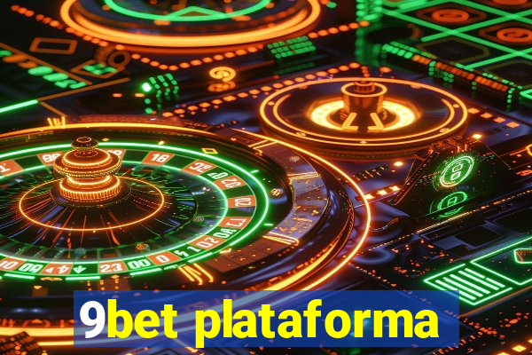 9bet plataforma