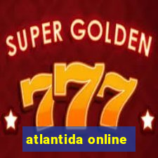 atlantida online