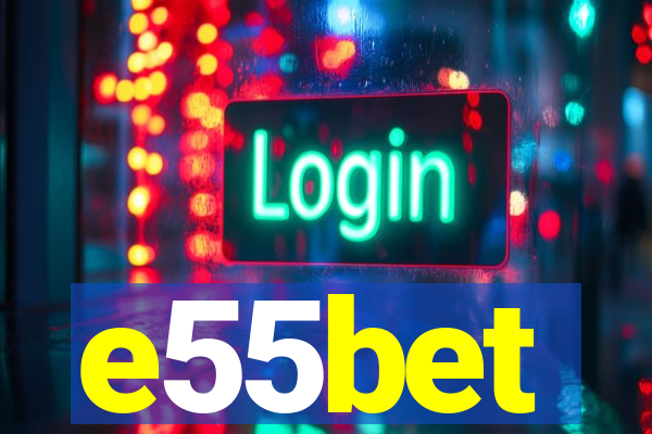 e55bet