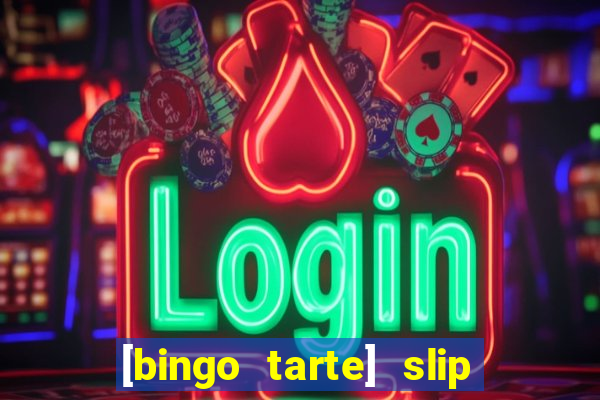 [bingo tarte] slip & stop 1988 part 1