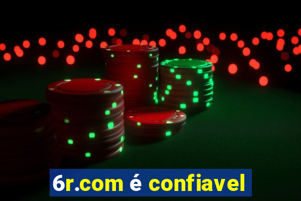 6r.com é confiavel