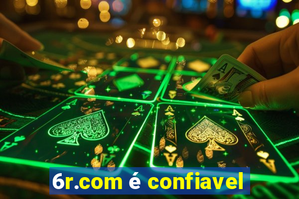 6r.com é confiavel