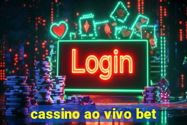 cassino ao vivo bet