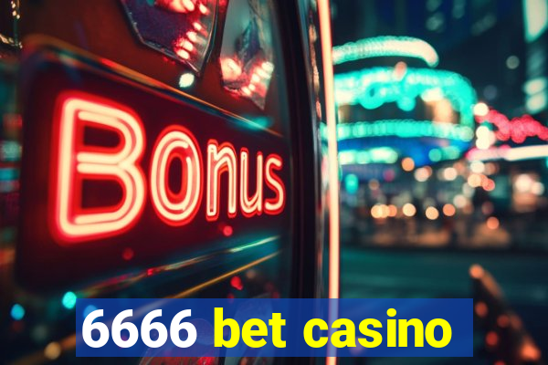 6666 bet casino