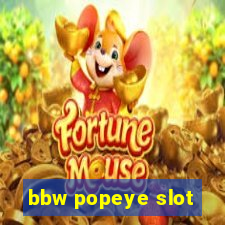 bbw popeye slot