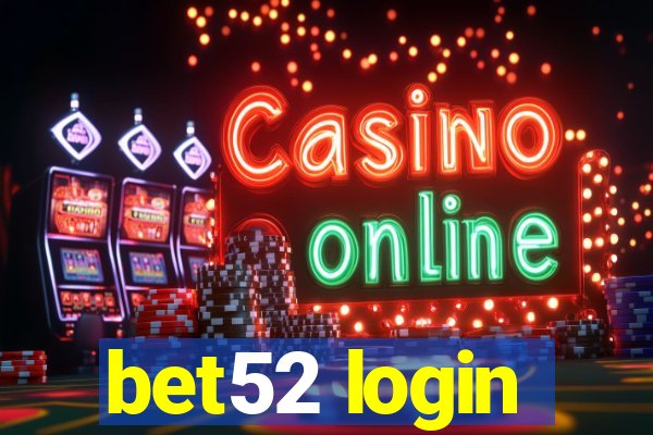 bet52 login