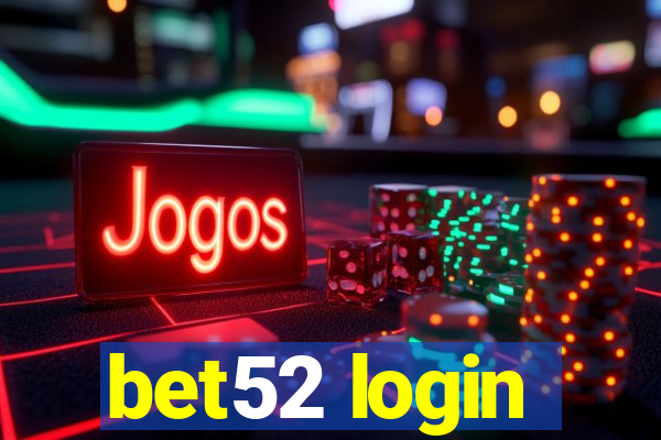 bet52 login