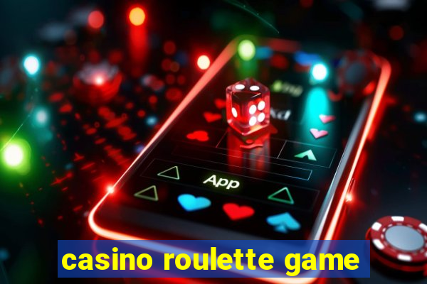 casino roulette game