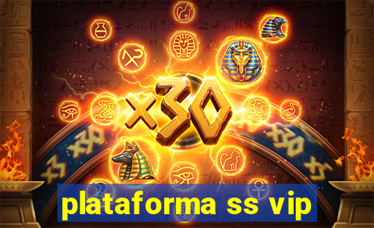 plataforma ss vip