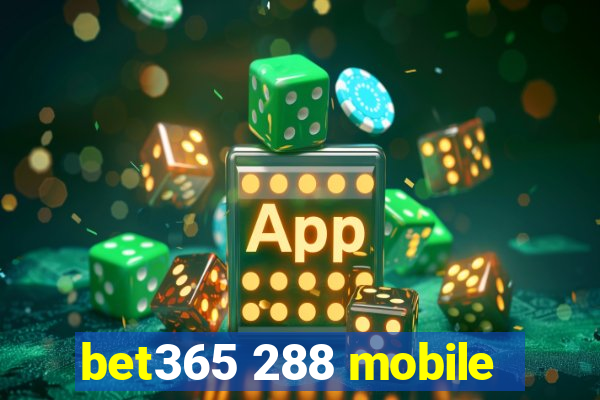 bet365 288 mobile