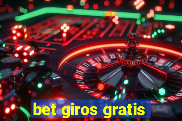 bet giros gratis