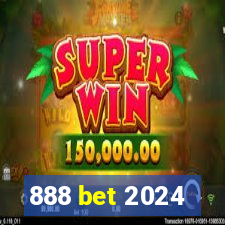 888 bet 2024