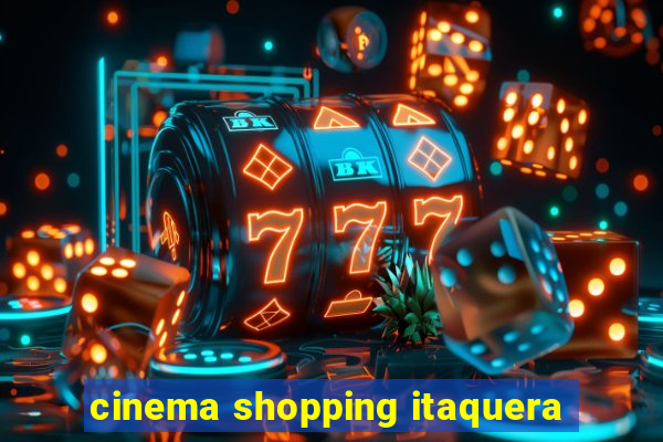 cinema shopping itaquera