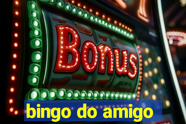 bingo do amigo