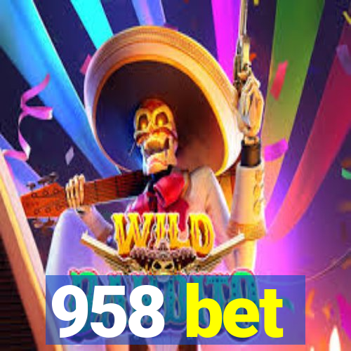 958 bet