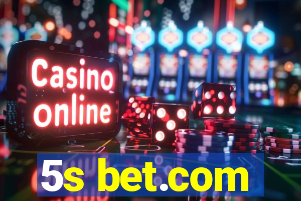 5s bet.com