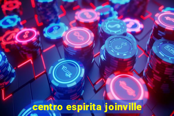 centro espirita joinville