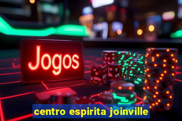 centro espirita joinville