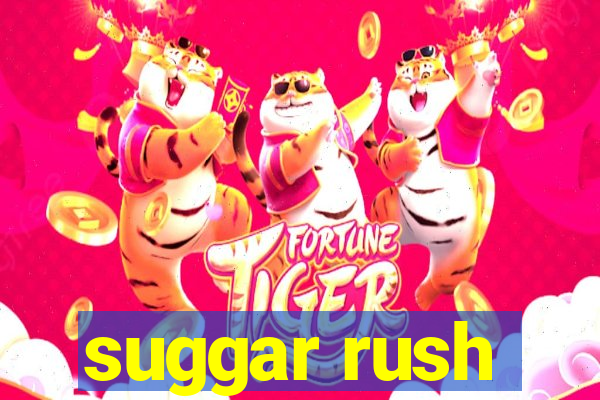 suggar rush