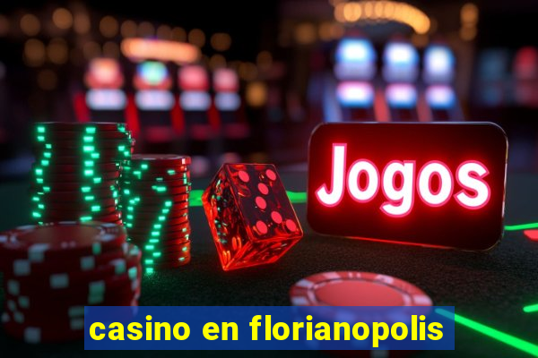 casino en florianopolis