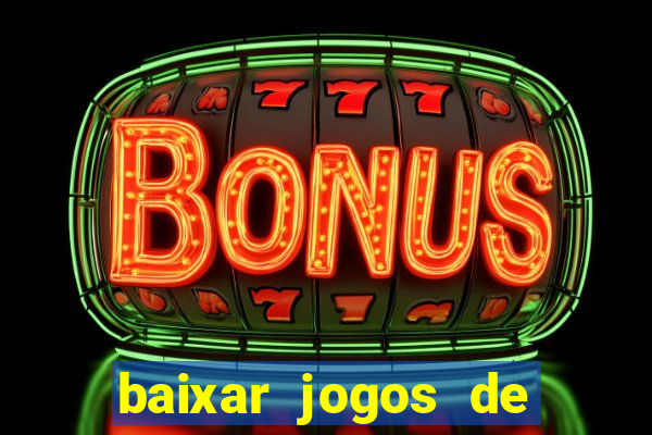 baixar jogos de ganhar dinheiro gratuito