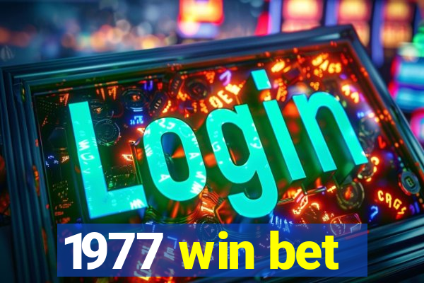 1977 win bet