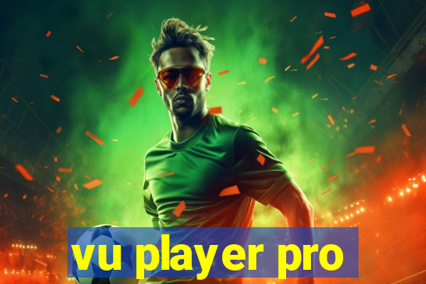 vu player pro