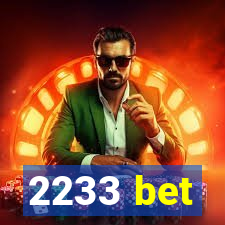 2233 bet