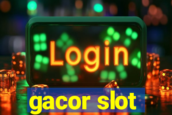 gacor slot