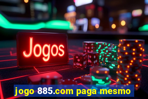 jogo 885.com paga mesmo