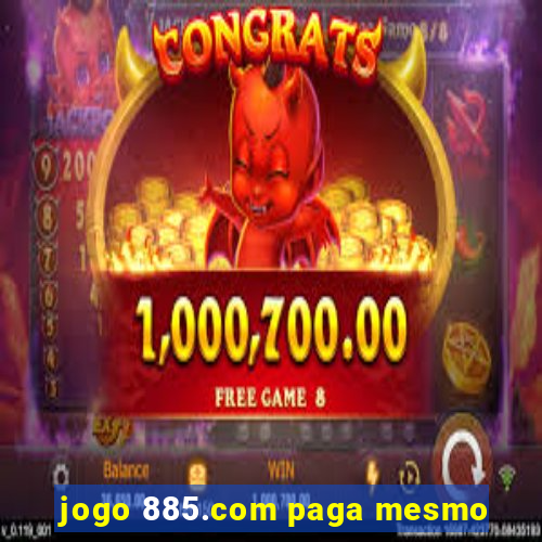 jogo 885.com paga mesmo