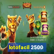 lotofacil 2500