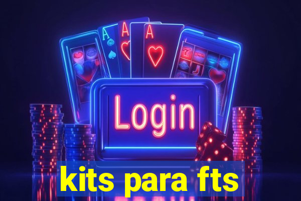 kits para fts