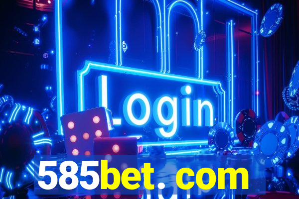 585bet. com