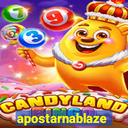 apostarnablaze