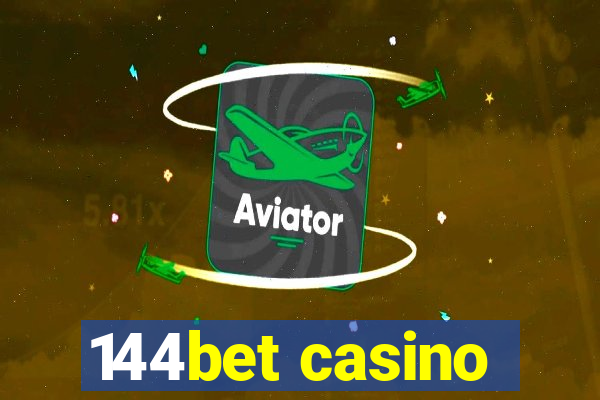 144bet casino