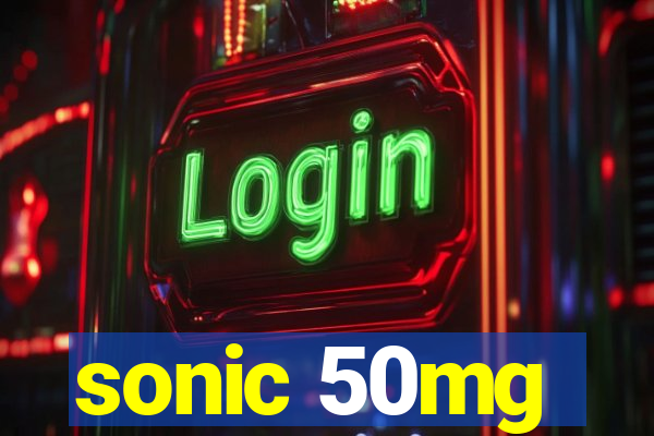 sonic 50mg