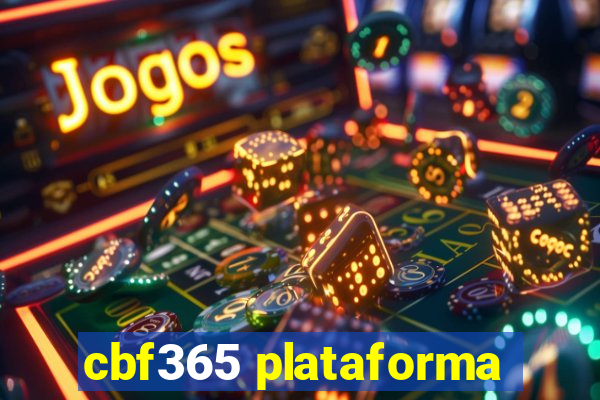 cbf365 plataforma