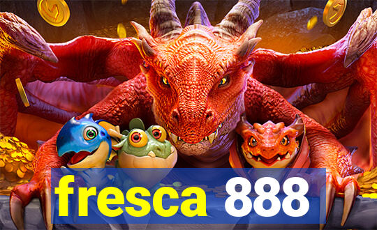 fresca 888