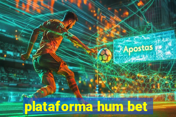 plataforma hum bet