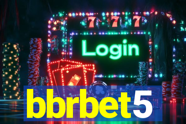 bbrbet5