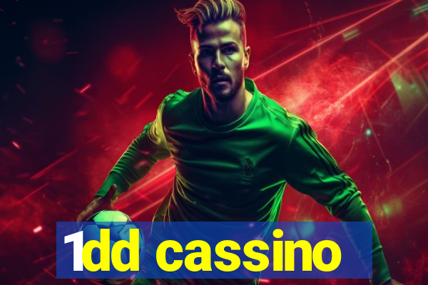 1dd cassino