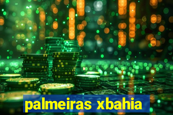 palmeiras xbahia